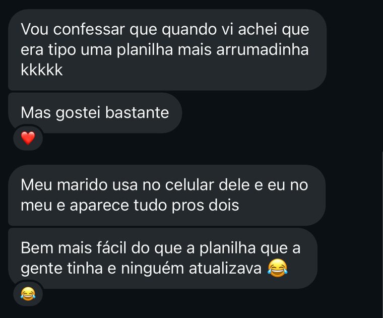 Cliente achou que era uma planilha arrumada e gostou de ver que sincroniza entre os dois celulares